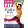 Dance and Be FIT Brazilian Body (DVD) Easy Fitness Effective Workout with Quick Results